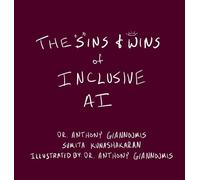 The Sins and Wins of Inclusive AI: a guide for the future of technology