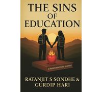 The Sins of Education A Transformational Blueprint - Ratanjit S Sondhe & Gurdip Hari - Auto-Édition - ebook (ePub) - Livre