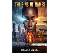 THE SINS OF NAMES: A Battle for the Soul of a Nation