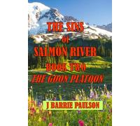 The Sins of Salmon River: Book Two -- The Goon Platoon