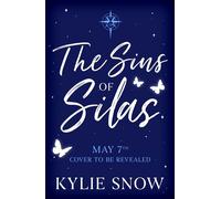 The Sins of Silas The sequel to The Lies of Lena, the dark and delicious fantasy romance with fiery tension, forbidden magic and soaring romance taking BookTok by a storm! - Kylie Snow - Gollancz - eb