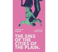 The Sins of the Cities of the Plain: Libretto for a Three-Tableau Chamber Opera