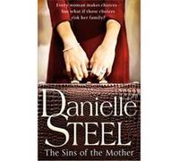 The Sins of the Mother Danielle Steel Danielle Steel (Auteur)
