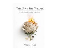 The Sins She Wrote: A collection of poems and confessions