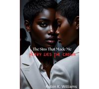 The Sins That Made Me II: Heavy Lies The Crown