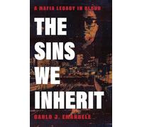 The Sins We Inherit: A Mafia Legacy In Blood