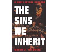 The Sins We Inherit: A Mafia Legacy In Blood