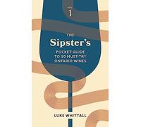 The Sipster's Guide to 50 Must-Try Ontario Wines