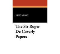 The Sir Roger De Coverly Papers