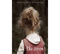 The Siren: A Novella Based on a Poem Based on a Dream
