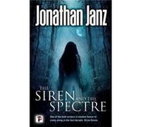 The Siren and The Spectre by Jonathan Janz Inconnu (Auteur)