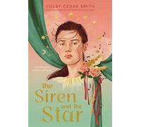The Siren and the Star - Colby Cedar Smith - Simon & Schuster Books For Young Readers - ebook (ePub) - Livre