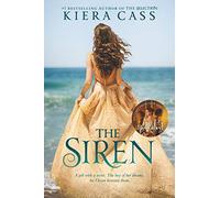 The Siren: Kahlen, a siren whose voice kills, falls for human Akinli-forbidden love threatens them both in this YA fantasy romance.