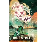 The Siren, the Song, and the Spy