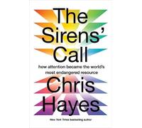 The Sirens Call: how attention became the world's most endangered resource