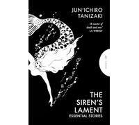 The Siren's Lament: Essential Stories