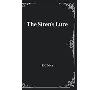 The Siren's Lure