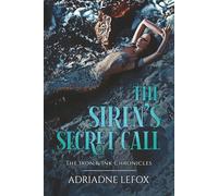 The Siren's Secret Call: Iron & Ink Chronicles