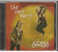 The Sirens - She Don't Worry