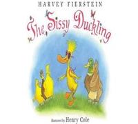 The Sissy Duckling - [Livre en VO] Harvey Fierstein, Henry Cole (Auteur)