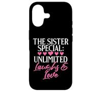 The Sister Special : Unlimited Laughs & Love Sister Coque pour iPhone 17
