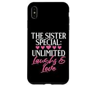 The Sister Special : Unlimited Laughs & Love Sister Coque pour iPhone XS Max