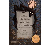 The Sister Who Ate Her Brothers: And Other Gruesome Tales (paperback) /anglais