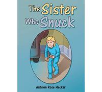 The Sister Who Snuck