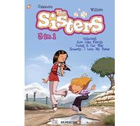 The Sisters 3 in 1 #1: Collecting "Just Like Family," "Doing It Our Way," and "Honestly, I Love My Sister" (Volume 1)