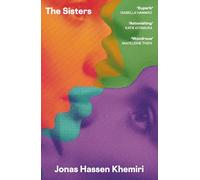 The Sisters: 'A triumph. The big baggy novel I’ve been waiting for' The Times
