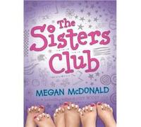 The Sisters Club by Megan McDonald Megan McDonald (Auteur)