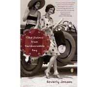 The Sisters from Hardscrabble Bay: Fiction Jensen, Beverly (Auteur)