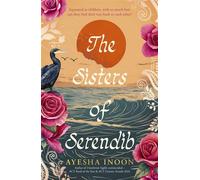 The Sisters of Serendib: The powerful, beautifully crafted new novel for 2026 about loss, identity and belonging, from the award-winning author of - Ayesha Inoon - HQ Fiction - ebook (ePub) - Livre