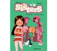 The Sisters Vol. 3 Honestly I Love My Sister by Christophe Cazenove and William Murray Christopher Cazenove, William Maury (Auteur)