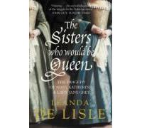 The Sisters Who Would Be Queen