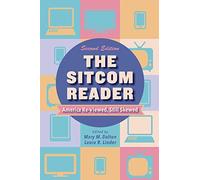 The Sitcom Reader, Second Edition: America Re-viewed, Still Skewed