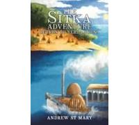 The Sitka Adventure - Return To Yerba Buena