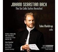 The Six Cello Suites Revisited [Import]