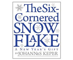 The Six-Cornered Snowflake: A New Year's Gift