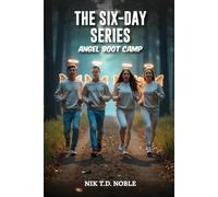 The Six-Day Series: Angel Boot Camp