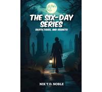 The Six-Day Series: Death, Taxes, and Regrets