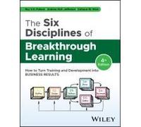 The Six Disciplines Of Breakthrough Learning