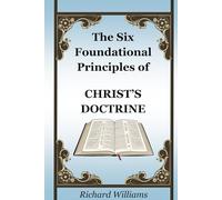 The Six Foundational Principles of Christ’s Doctrine