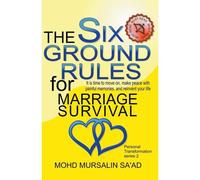The Six Ground Rules For Marriage Survival