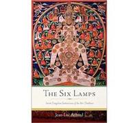The Six Lamps: Secret Dzogchen Instructions of the Bön Tradition