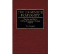The Six-Minute Fraternity E. C. Wallenfeldt (Auteur)