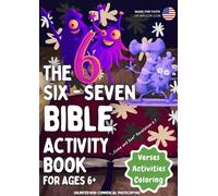 The Six-Seven Bible Activity Book