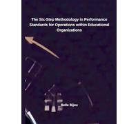 The Six-Step Methodology in Performance Standards for Operations within Educational Organizations