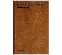 The Six Systems Of Indian Philosophy
