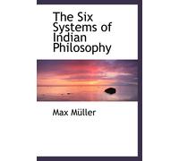 The Six Systems Of Indian Philosophy